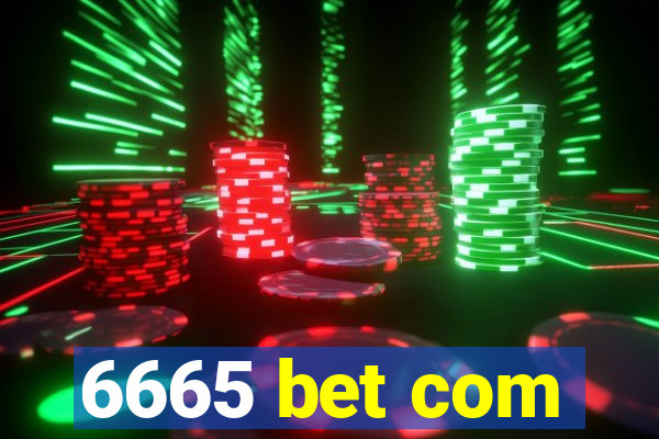 6665 bet com